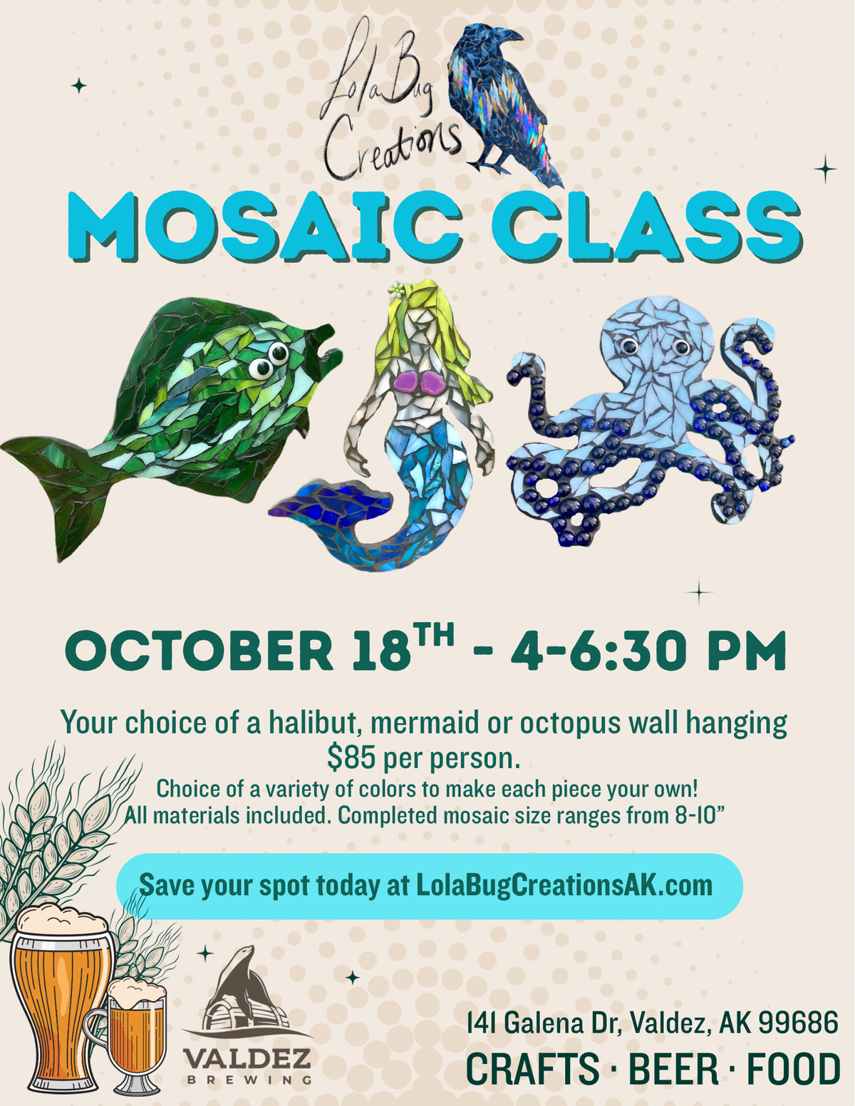 Valdez Brewing Mosaic Class October 18th, 4-6:30pm