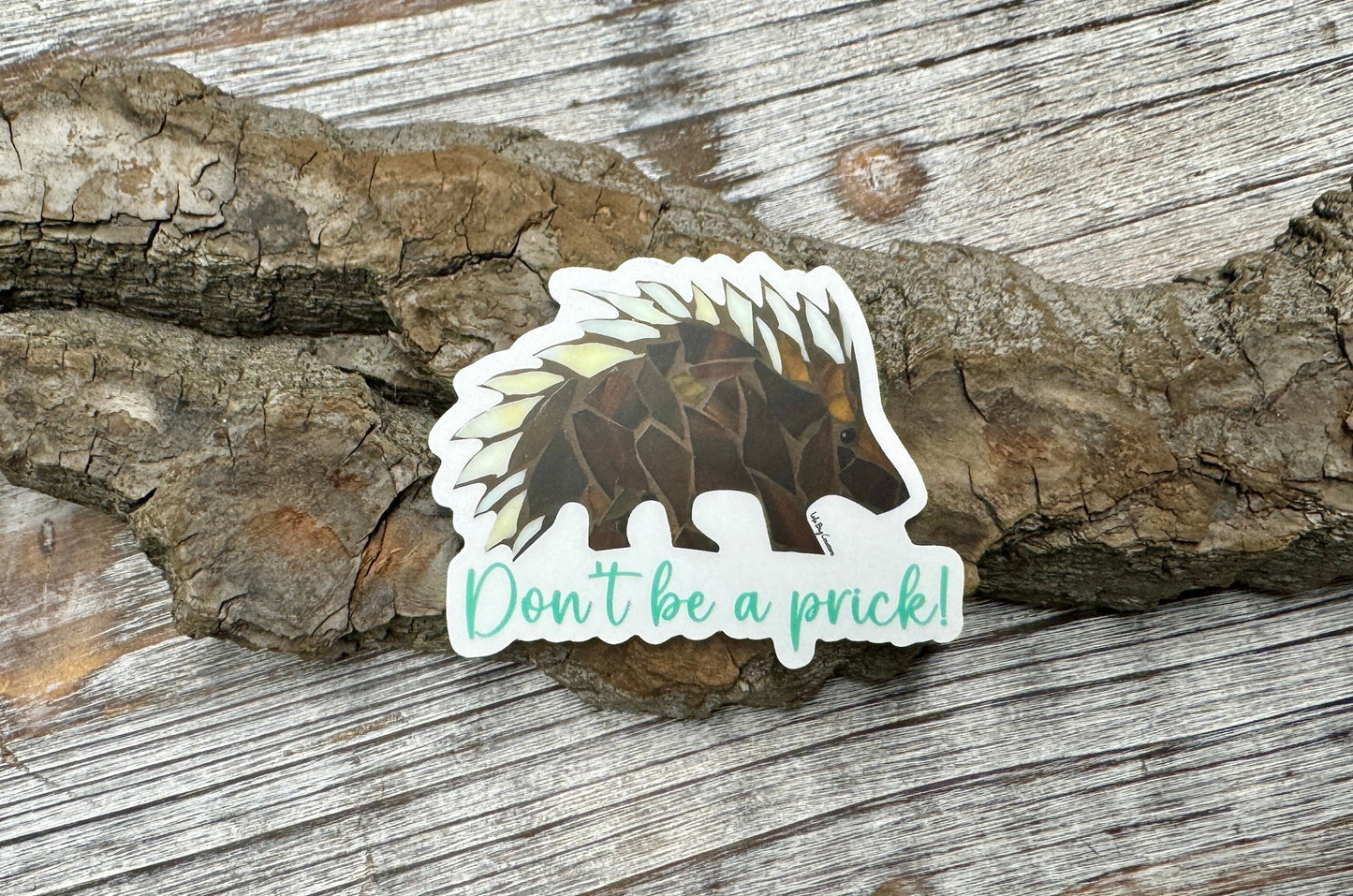 Porcupine “don’t be a prick” clear  Vinyl Sticker